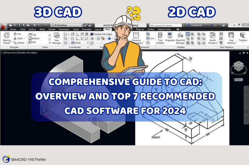 Comprehensive Guide to CAD: Overview and Top 7 Recommended CAD Software for 2024