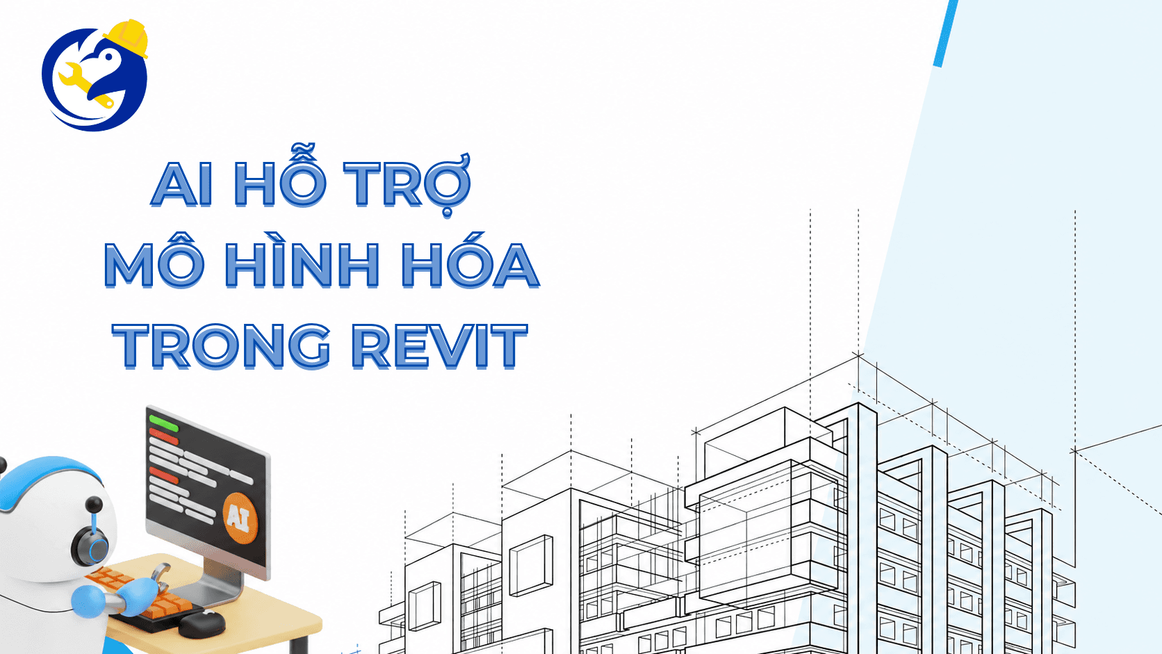 AI HỖ TRỢ MÔ HÌNH HÓA TRONG REVIT