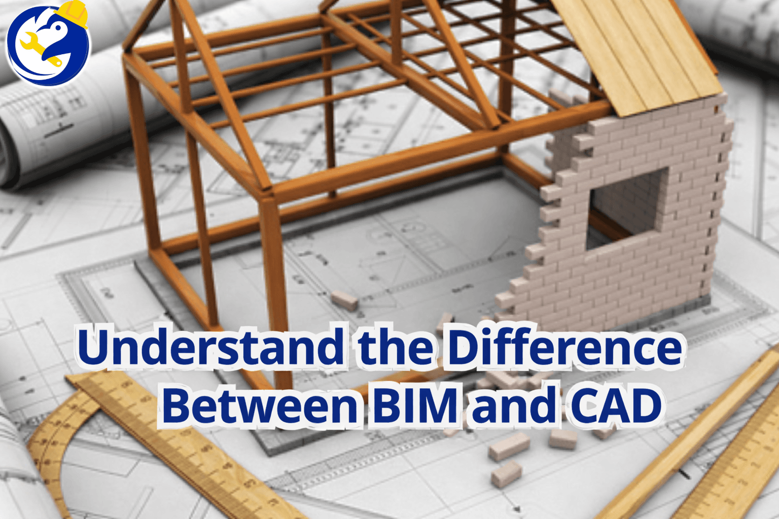 Understand the Difference Between BIM and CAD in 5 Minutes