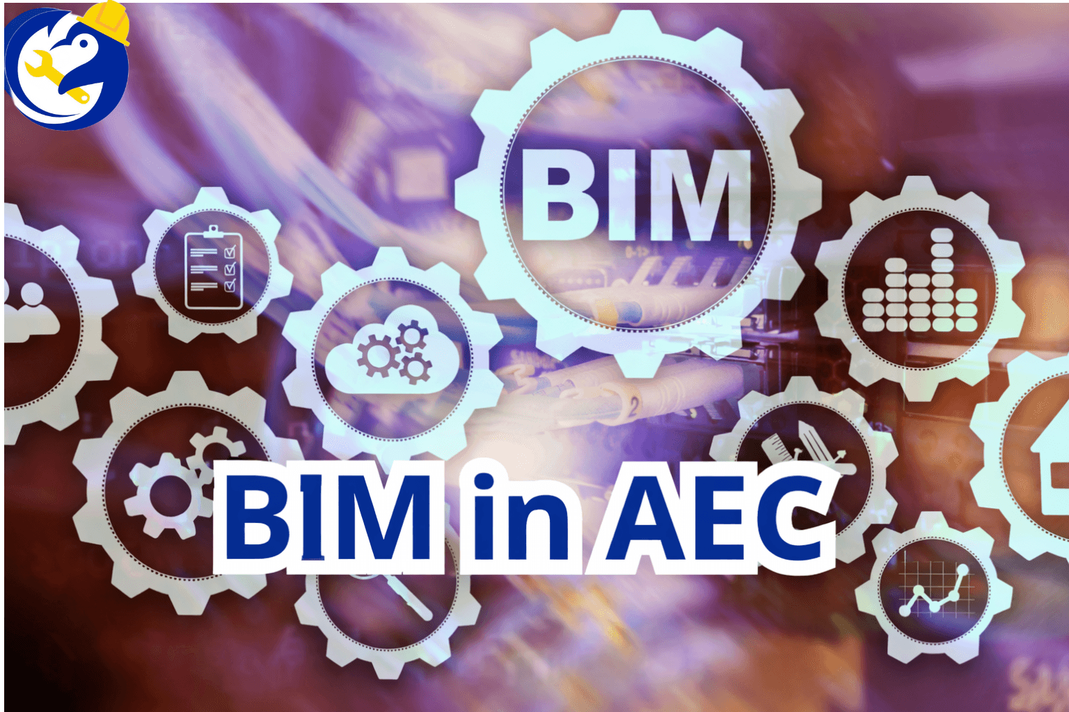 Applications of BIM in 6 Common AEC Sectors Today