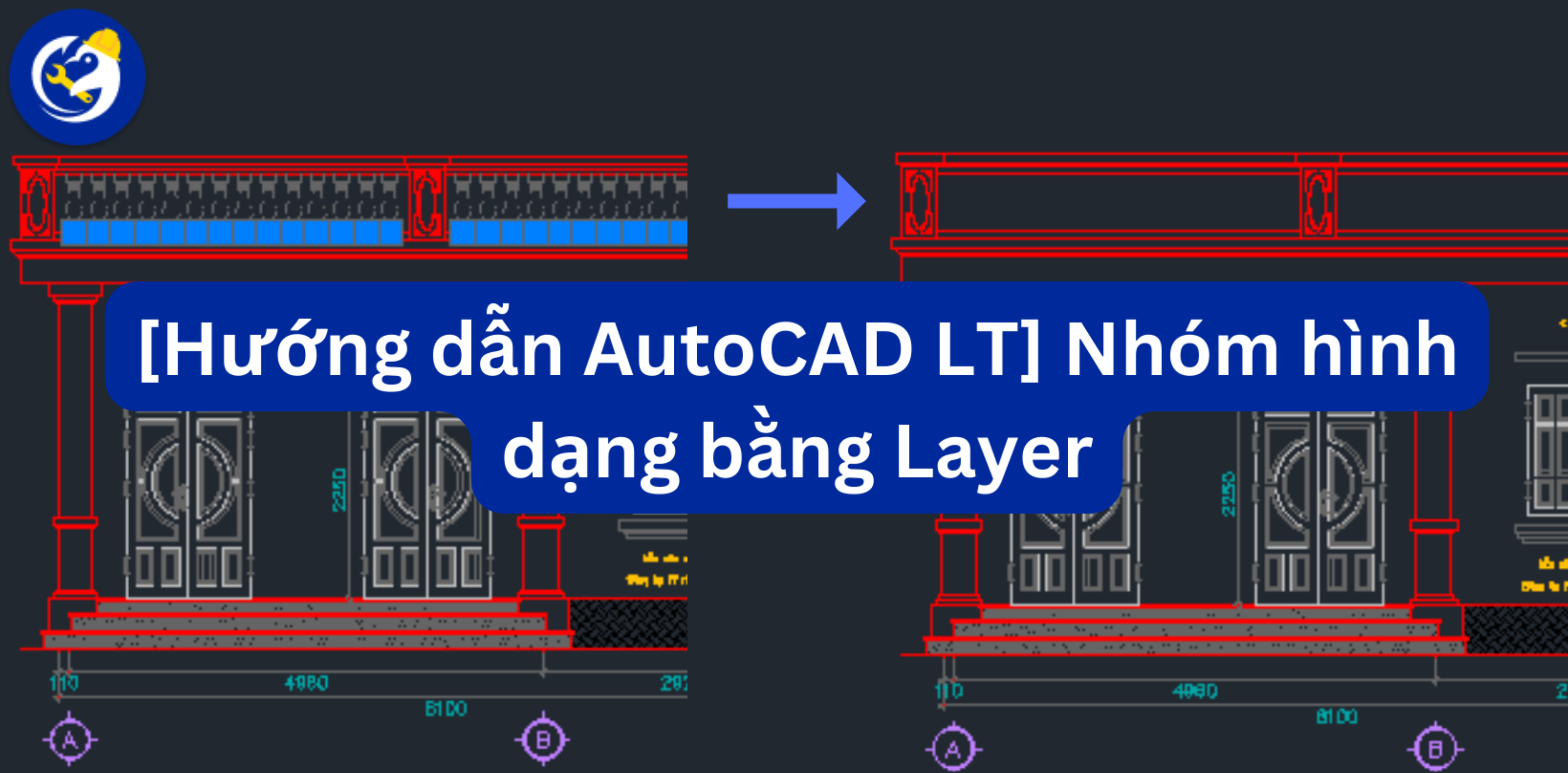 [Hướng dẫn AutoCAD LT] Nhóm Hình Dạng Bằng Layer