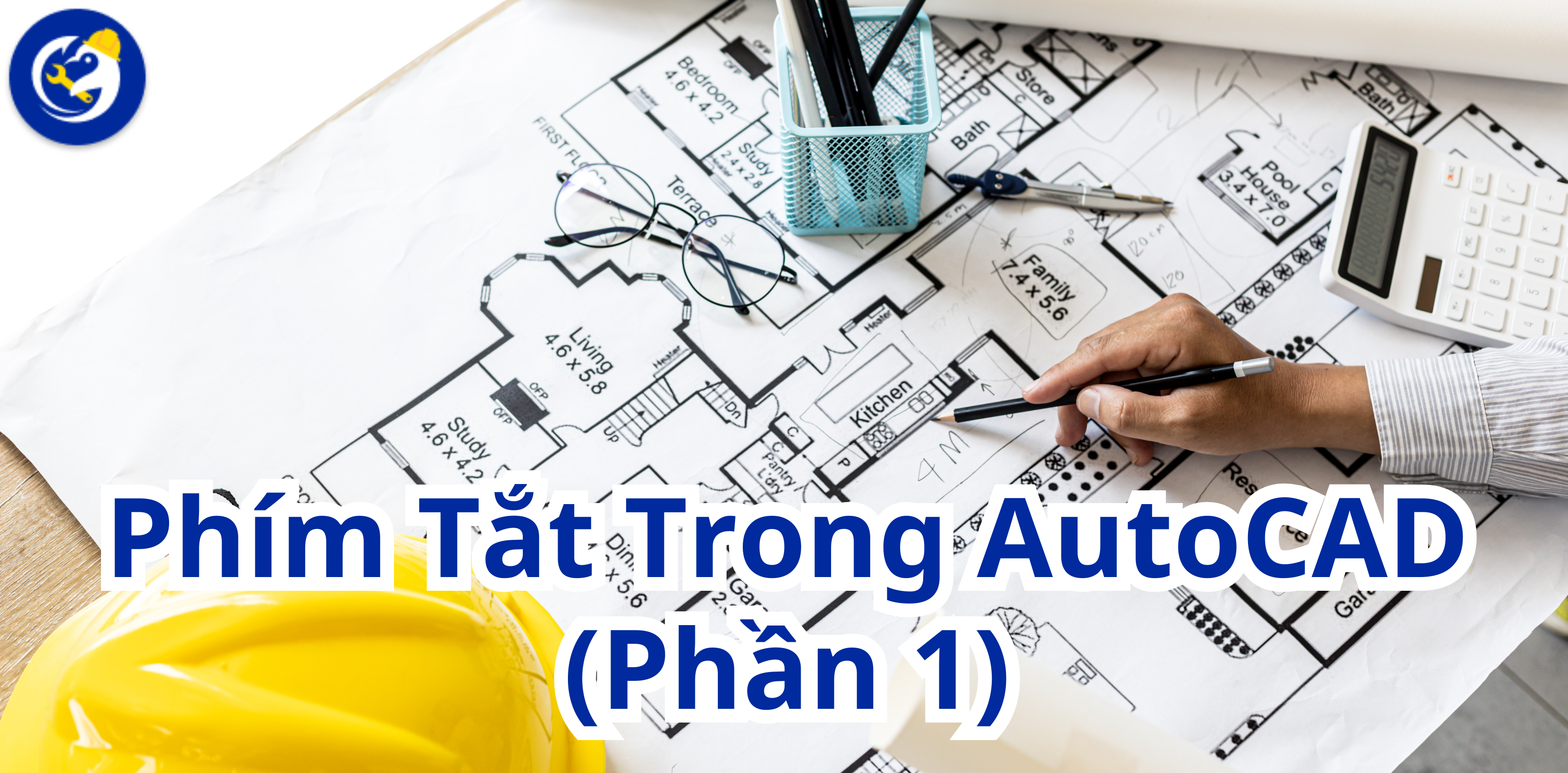 Làm Chủ Các Lệnh Và Phím Tắt Trong AutoCAD (Phần 1)