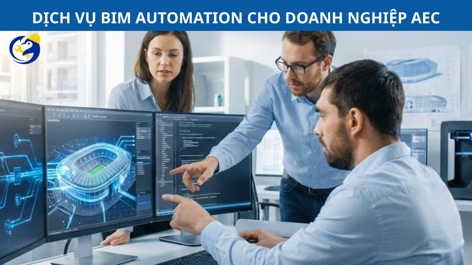 DỊCH VỤ BIM AUTOMATION CHO DOANH NGHIỆP AEC
