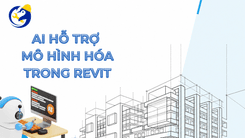 AI HỖ TRỢ MÔ HÌNH HÓA TRONG REVIT