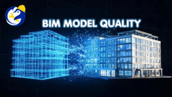 BIM MODEL QUALITY | CÁCH KIỂM TRA MÔ HÌNH CHẤT LƯỢNG